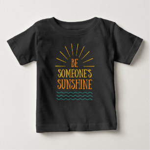 Camiseta Para Bebê Serve o sol de alguém