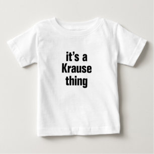 Camiseta Para Bebê seu uma coisa do krause