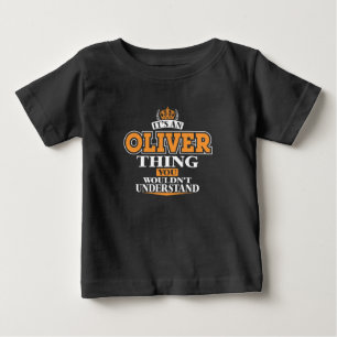 CAMISETA PARA BEBÊ SEU UMA COISA QUE DE OLIVER VOCÊ NÃO COMPREENDER