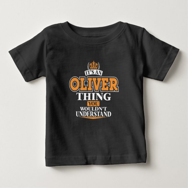 CAMISETA PARA BEBÊ SEU UMA COISA QUE DE OLIVER VOCÊ NÃO COMPREENDERIA (Frente)