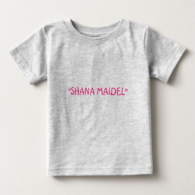 Camiseta Para Bebê "SHANA MAIDEL" (garotinha fofa) (Frente)