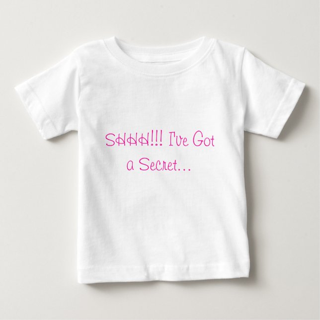 Camiseta Para Bebê SHHH! Tenho um segredo... (Frente)