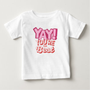 Camiseta Para Bebê Sim! Você é o melhor" Gráfico de Celebração