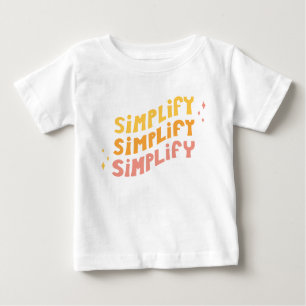Camiseta Para Bebê Simplifique simplificam simplificam (o branco)