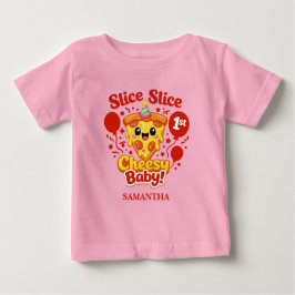 Camiseta Para Bebê Slice Slice Cheesy Baby Pizza 1st Birthday Girl