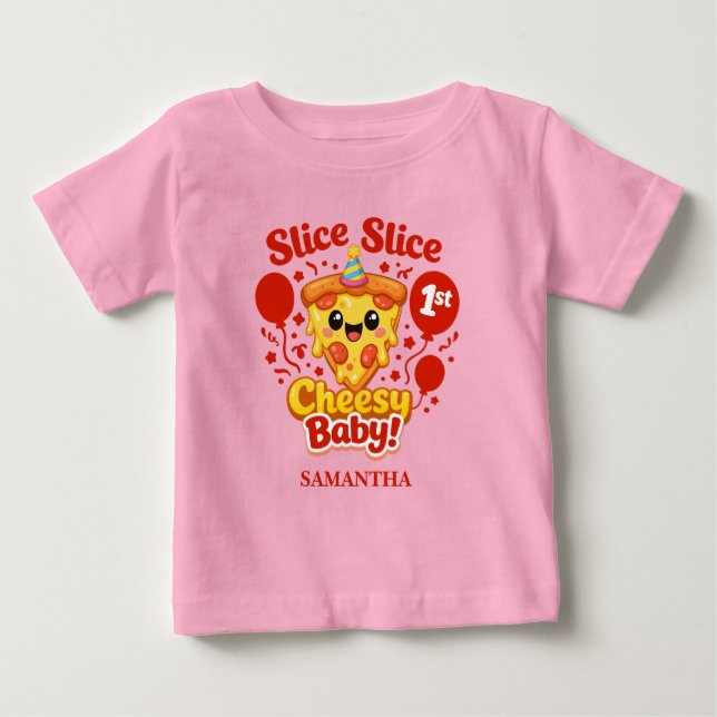 Camiseta Para Bebê Slice Slice Cheesy Baby Pizza 1st Birthday Girl (Frente)