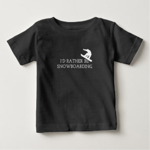 Camiseta Para Bebê Snowboard - Eu Preferencialmente Snowboard