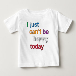 Camiseta Para Bebê Só não posso estar feliz hoje, Toddler T-shirt