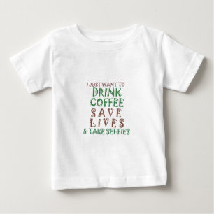 Camiseta Para Bebê Só quero tomar café, salvar vidas e tomar conta