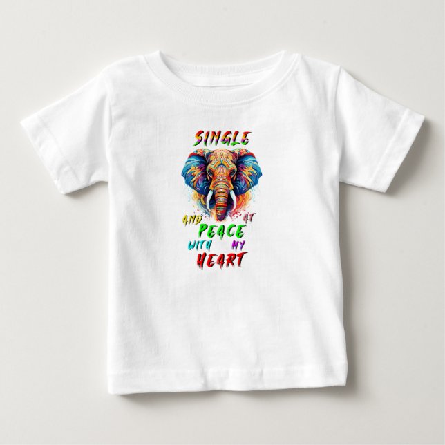 Camiseta Para Bebê Solteira E Em Paz Com Meu Coração (Frente)