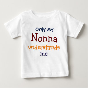 Camiseta Para Bebê Somente meu Nonna compreende-me o t-shirt da