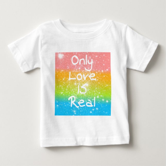 Camiseta Para Bebê Somente o amor é real (Frente)