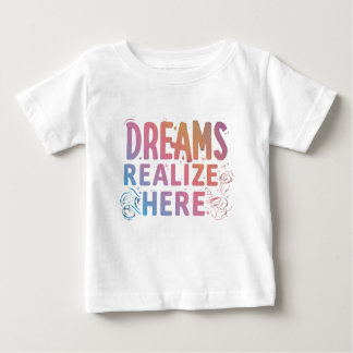 Camiseta Para Bebê Sonhos Realizam Aqui