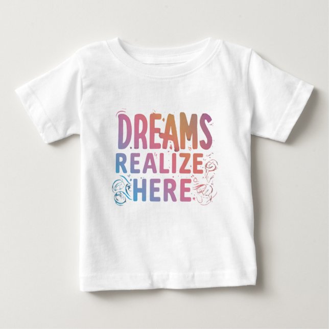 Camiseta Para Bebê Sonhos Realizam Aqui (Frente)