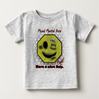 Camiseta Para Bebê Sorria MMA, Tenha um Dia de NIce/Luta