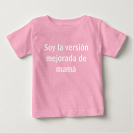 Camiseta Para Bebê Soy la versión