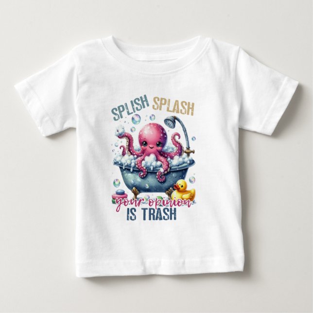 Camiseta Para Bebê Splash Splash Sua Opinião É Lixo  (Frente)