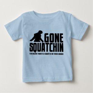 Camiseta Para Bebê Squatchin ido - crente engraçado de Bigfoot