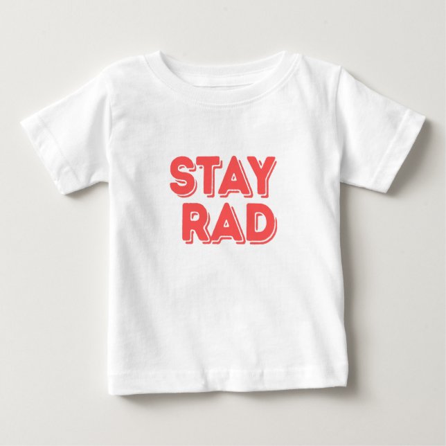 Camiseta Para Bebê Stay Rad (Frente)