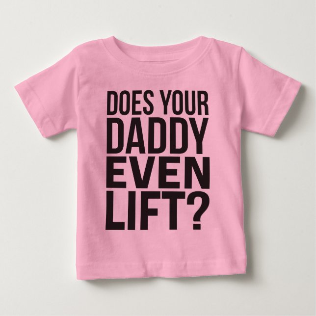 Camiseta Para Bebê Sua Pai Levanta? (Frente)