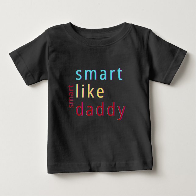 Camiseta Para Bebê Summer Kids Smart Like Pai Toddler (Frente)
