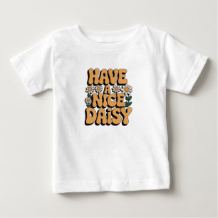 Camiseta Para Bebê Sunshine Bloom: Tenha Uma Boa Margarida