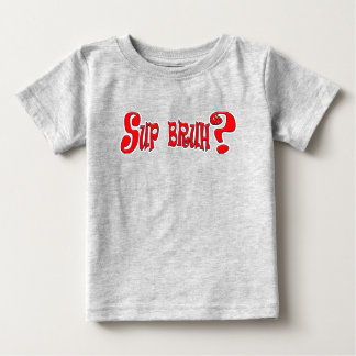 CAMISETA PARA BEBÊ SUP BRUH? - SLANG SLOGAN