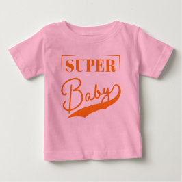 Camiseta Para Bebê Super Baby