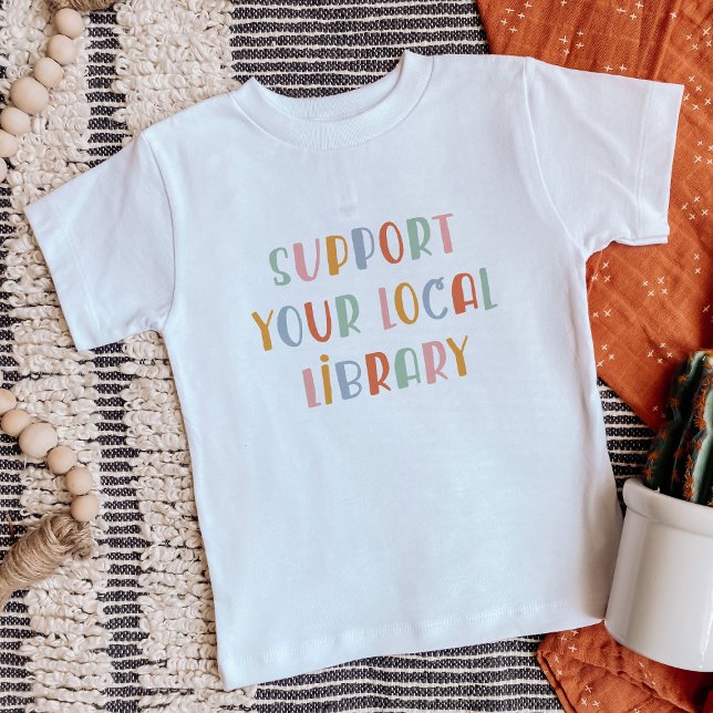 Camiseta Para Bebê Support Your Local Library (Criador carregado)