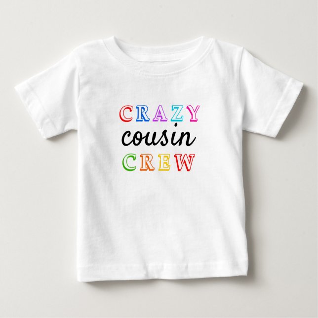 Camiseta Para Bebê T-Shirt CRAZY COUSIN (Frente)