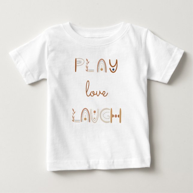 Camiseta Para Bebê t-shirt do bebê Play Love Laugh (Frente)