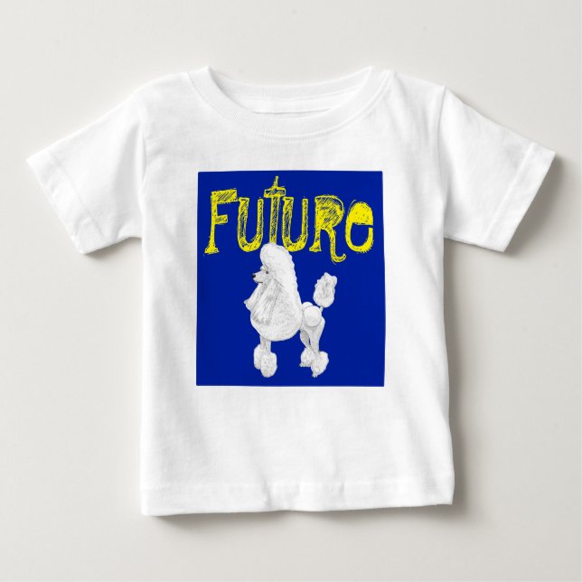 Camiseta Para Bebê T-shirt futuro do bebê da caniche (Frente)