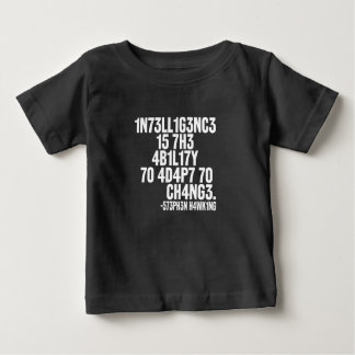 Camiseta Para Bebê T-shirt Pour Bébé Intelligence Is The Ability To A