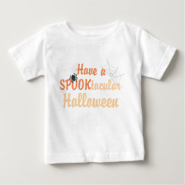 Camiseta Para Bebê Tenha um Halloween tacular SPOOK