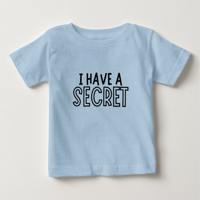 Camiseta Para Bebê Tenho Um Anúncio Secreto De Gravidez. (Frente)
