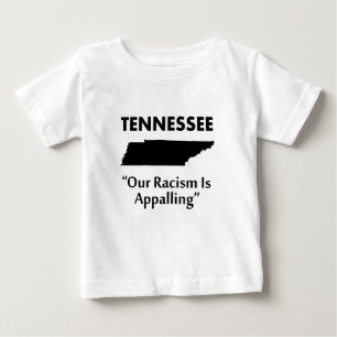 Camiseta Para Bebê Tennessee - Nosso Racismo é Apavorante