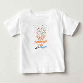 Camiseta Para Bebê Throwing Fun Like Confetti 