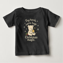 Camiseta Para Bebê Tiny Hands, Warm Hugs, Christmas Magic Baby T-Shir
