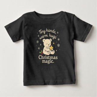 Camiseta Para Bebê Tiny Hands, Warm Hugs, Christmas Magic Baby T-Shir