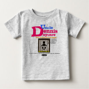 Camiseta Para Bebê Tio Dennis para o bebê