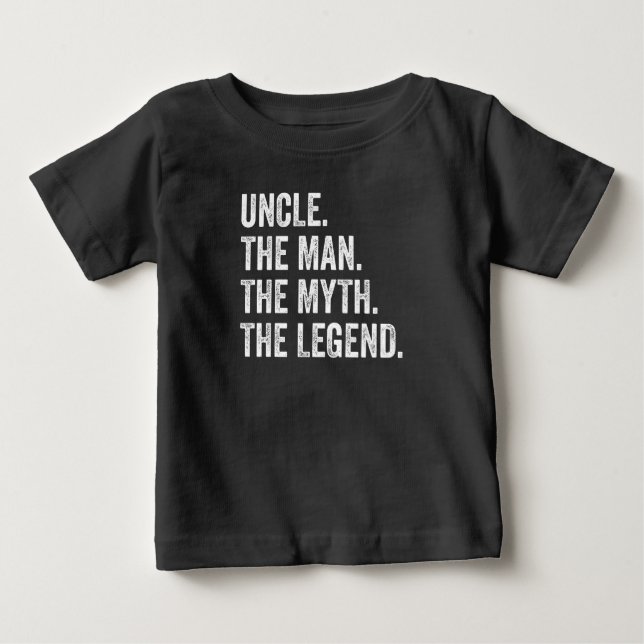 Camiseta Para Bebê Tio O Homem O Mito A Lenda Engraçada (Frente)