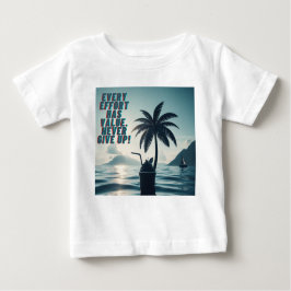 Camiseta Para Bebê Todo Esforço Que Importa Nunca Desiste