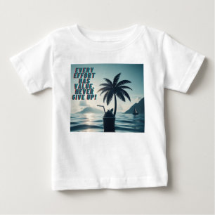 Camiseta Para Bebê Todo Esforço Que Importa Nunca Desiste