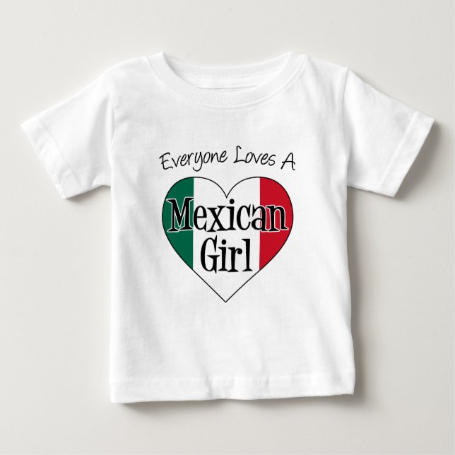 Camiseta Para Bebê Todo Mundo Adora Rapariga Mexicana (Frente)