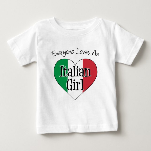 Camiseta Para Bebê Todo Mundo Adora Uma Garota Italiana (Frente)