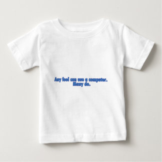 Camiseta Para Bebê Todo o tolo pode usar um computador