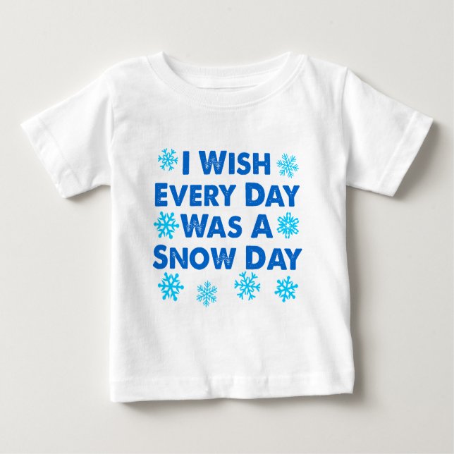 Camiseta Para Bebê Todos Os Dias Um Dia De Neve (Frente)