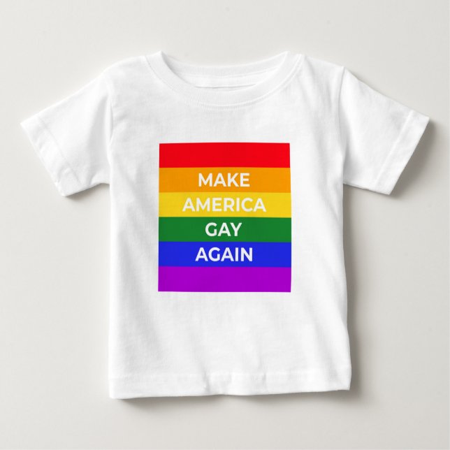 Camiseta Para Bebê Tornar a América Gay novamente (Frente)