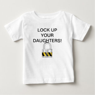 Camiseta Para Bebê Trave acima suas filhas!