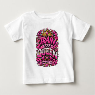 Camiseta Para Bebê Treine Como Uma Rainha Tipografia de Motivação par